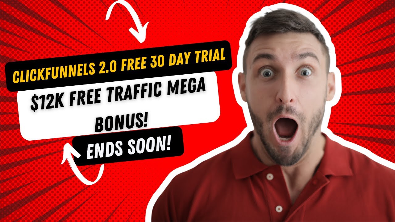 *New* ClickFunnels 30 Day Free Trial & 12K Free Traffic Bonus (Must ...