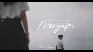 Mengapa  Rony Parulian  s