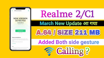 Realme 2/C1 Both side gesture Update | Realme 2/C1 March New Update A.64, Realme C1 new update A.64