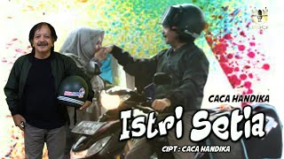 CACA HANDIKA       ISTRI SETIA       CIPT.  CACA HANDIKA                     