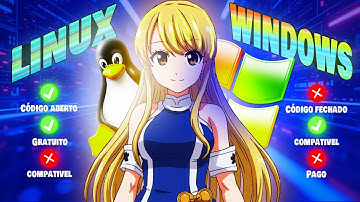 Depois desse vídeo você nunca mais vai ver Windows e Linux da mesma forma
