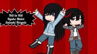 Kill La Killft. Satsuki Kiryuin, Ryuko Matoi