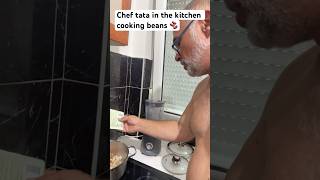 Chef Tata In The Kitchen Cooking Beans 🫘
