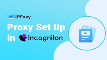 Guide on Proxy Set up in Incogniton | IPFoxy Proxy Tutorial