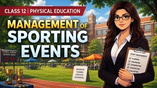 Management of Sporting Events | Class 12 Physical Education (One Shot) 🔥 | Full Explanation