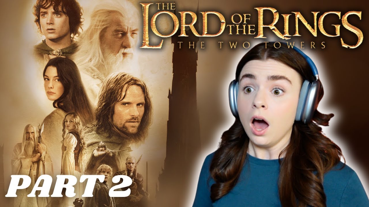 LORD OF THE RINGS: THE TWO TOWERS (2/2) (extended) FIRST TIME REACTION