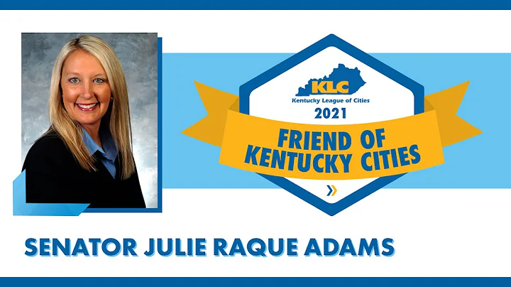 Senator Julie Raque Adams 2021 Friend of Kentucky ...