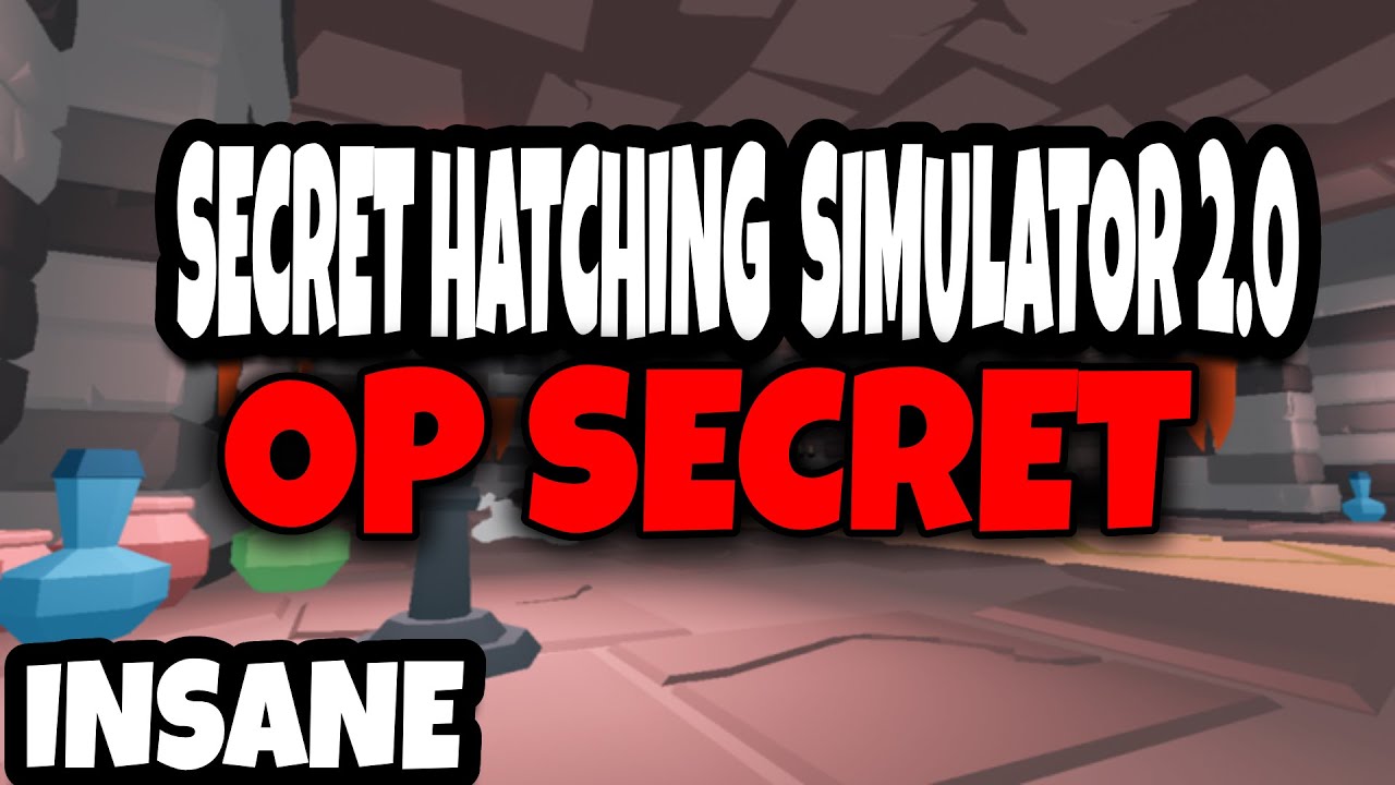 new-op-code-for-secret-hatching-simulator-2-0-youtube