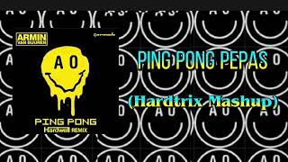 Ping Pong Pepas (Remix) - (Hardtrix Mashup) (Hardwell & Blasterjaxx Bootleg)