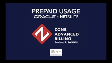 Subscription Billing in NetSuite - Prepaid Usage - By Zone Advanced Billing
