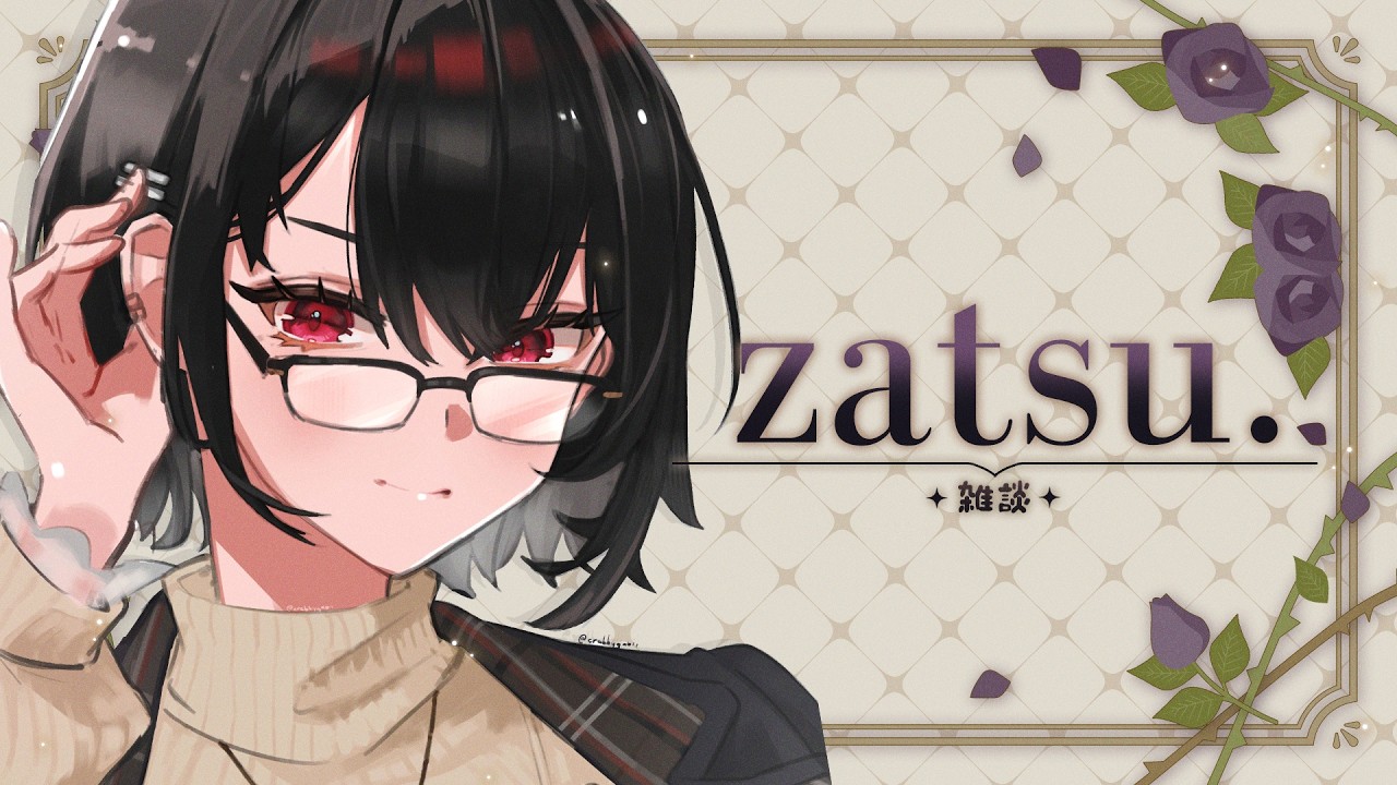 【ZATSU】before i go~!!【#VSPOEN #AryaKuroha】