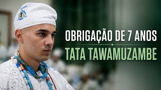 Obrigação de Sete Anos – Tata Tawamuzambe