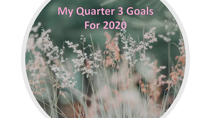 My Quarter 3 Goals for July to September in 2020