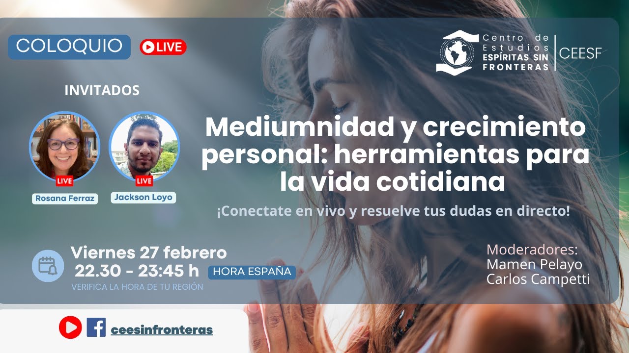 Coloquio: Mediumnidad y crecimiento personal: herramientas para la vida cotidiana