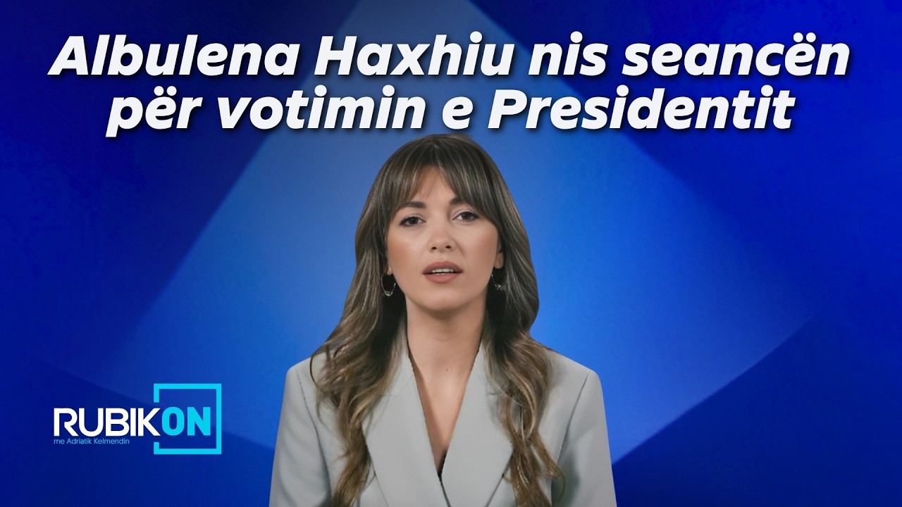 1 orë e gjysmë para skadimit të afatit- Albulena Haxhiu nis seancën për votimin e Presidentit