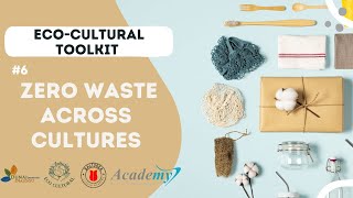 Zero Waste Across Cultures (Eco-Cultural Toolkit #6)