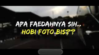 APA SIH FAEDAH FOTO BUS