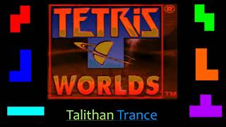 Tetris Worlds - Talithan Trance (Extended Music)