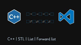 C++ | STL | List | Forward list