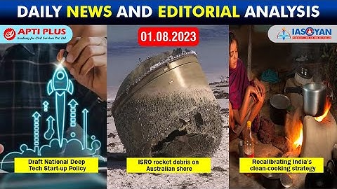 DAILY NEWS & EDITORIAL ANALYSIS II1 AUGUST 2023 II{Draft National Deep Tech Startup Policy}