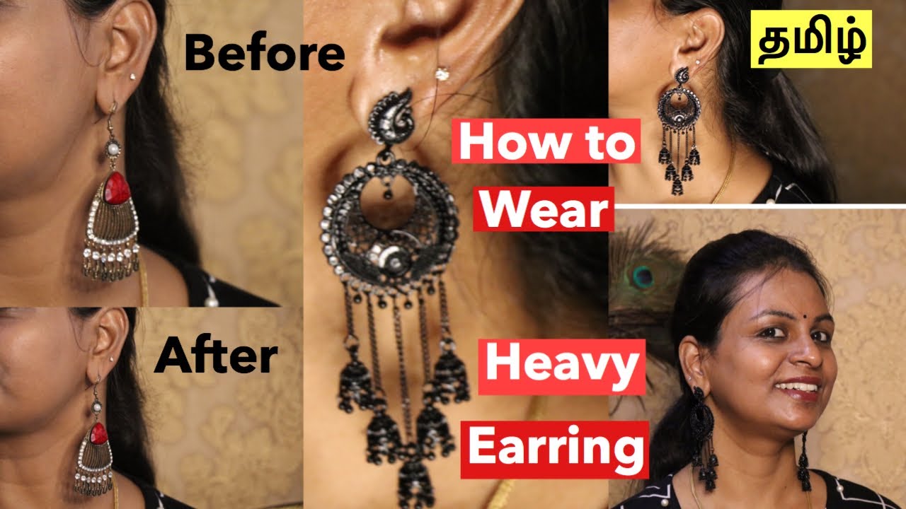 How To Wear Heavy Earrings Without Stretching Your Ears