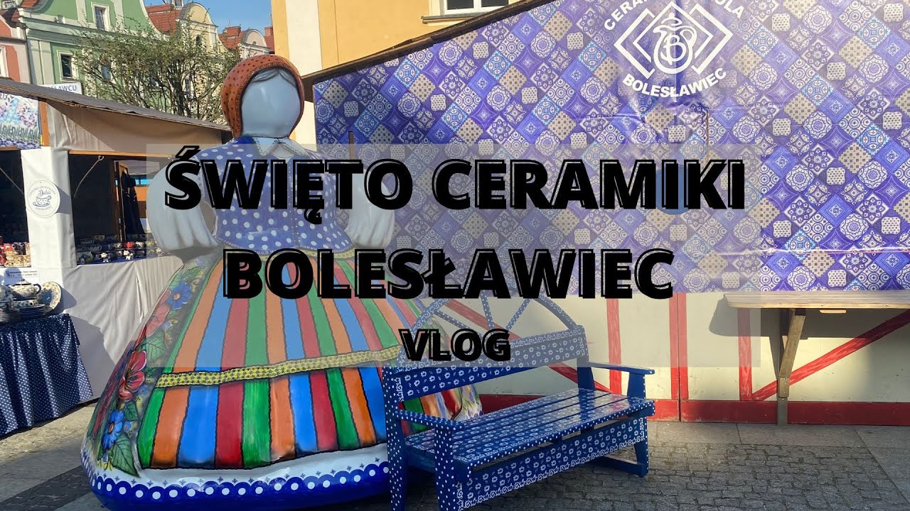 Bolesławieckie Święto Ceramiki - Vlog
