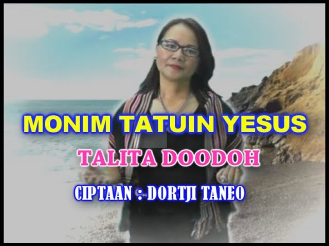 TALITA DOODOH - MONIM TATUIN YESUS class=