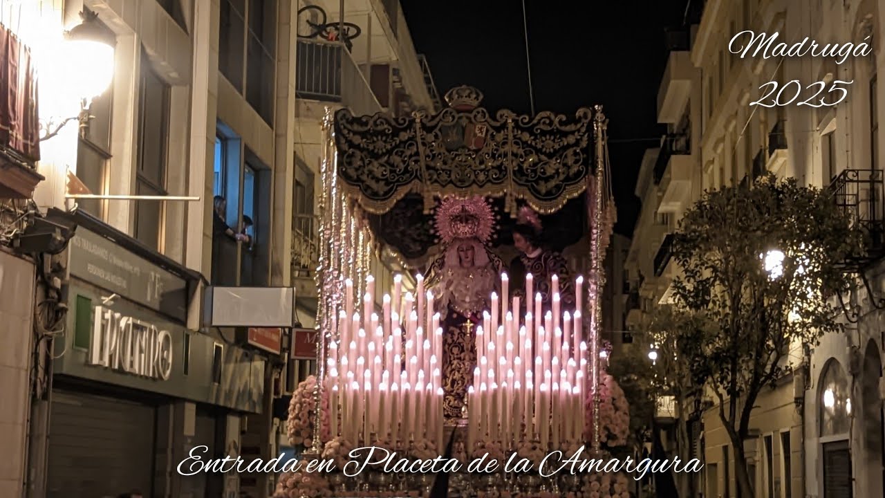 Entrada en Placeta de la Virgen de la Amargura Coronada | Madrugá Huelva 2025 (HD)