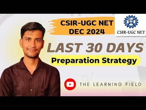 LAST 30 DAYS PREPARATION STRATEGY FOR CSIR-UGC NET DEC 2024 | The ...