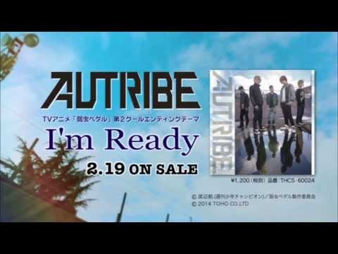 AUTRIBE NEW SINGLE CD『I'm Ready』MV スポット映像