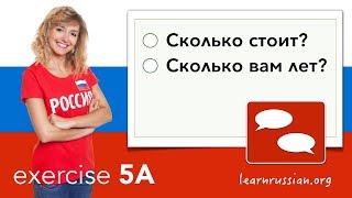 Simple Phrases In Russian - Exercise 5A - Сколько Стоит?  Сколько Вам Лет?