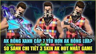 Free Fire | AK Rồng Xanh Yếu Hơn AK Rồng Lửa - So Sánh Phân Tích Chi Tiết 3 Khẩu AK | Rikaki Gaming