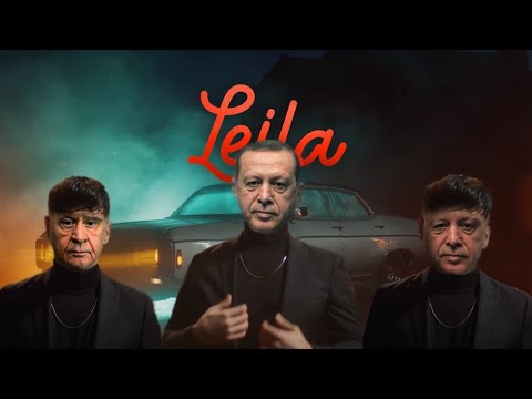 R.T.E & Devlet Bahçeli - Leila (Ft. Reynmen) leila leila leyla leyla Recep Tayyip Erdoğan