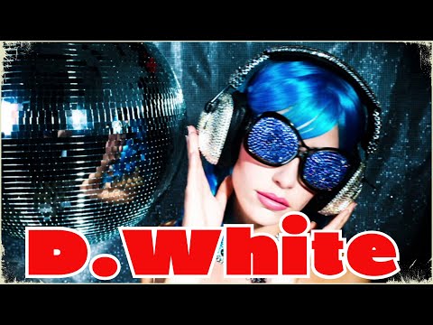 D.White Super Collection - 2022. New Italo Disco, Euro Dance, Euro Disco, Best Music Of The 80-90S