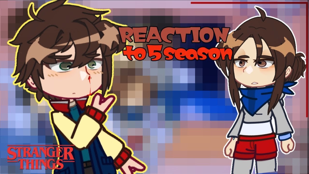 РЕАКЦИЯ ОСД НА 5 СЕЗОН/гача реакция/очень странные дела/stranger things reaction