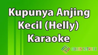 Kupunya Anjing Kecil Helly Karaoke
