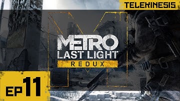 Metro Last Light Redux Gameplay Walkthrough Part 11 1080p ULTRA PC/XBOX/PS4