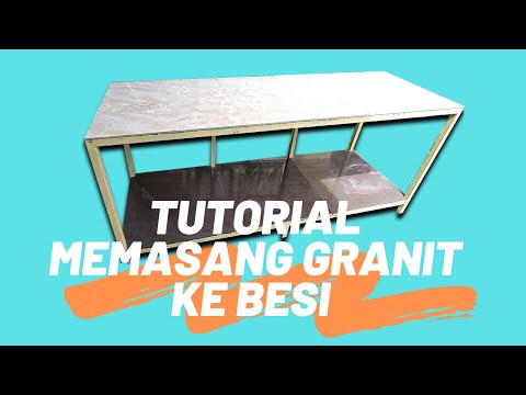 TUTORIAL MEMASANG GRANIT KE BESI. 