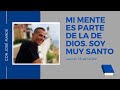 Lección 35 ucdm: Mi mente es parte de la de Dios. Soy muy santo. Un Curso de Milagros.