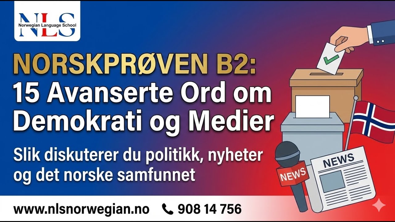Norskprøven B2: 15 Advanced Words about Democracy and Media
