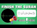 Finish the surah  recite the next verse  quran quiz