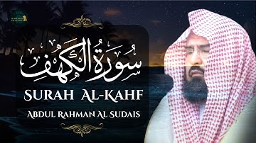 سورة الكهف تلاوة عجيبة تزلزل القلوب لفضيلة الشيخ عبد الرحمن السديس .. لا تفوتك !!  Surah AL-Kahf