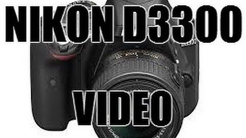 How to record video on the nikon d3300