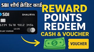 “SBI Shaurya Credit Card Reward Points | Redeem for Cash &amp; Vouchers | Full Guide” 