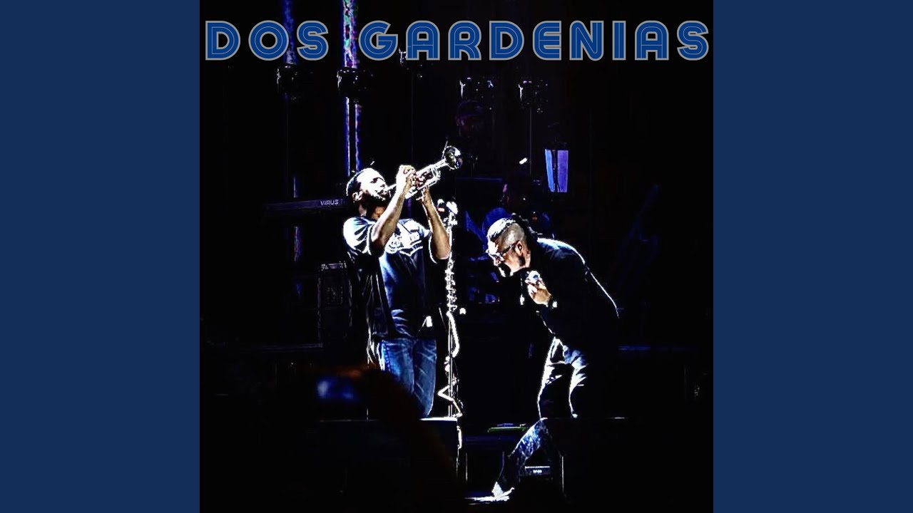 Dos Gardenias