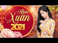 Đón Xuân Này Nhớ Xuân Xưa, Cánh Thiệp Đầu Xuân - PHƯƠNG ANH - LK Nhạc Xuân 2021 Đón Tết Tân Sửu