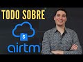 ¿Qué es y cómo funciona AIRTM?🤔tutorial español ✅ La guía definitiva- Mi experiencia en AIRTM - 2021