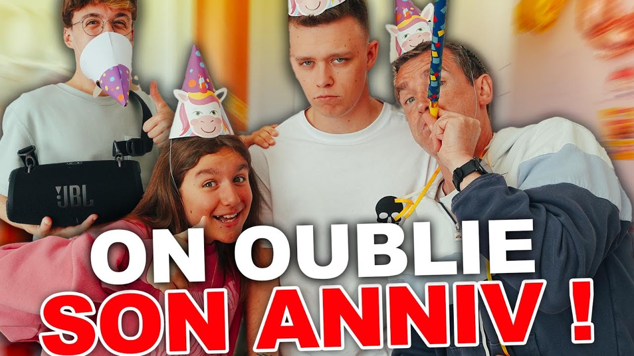 ON A OUBLIÉ SON ANNIVERSAIRE !