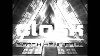 Clokx - Catch Your Fall (Radio Edit)