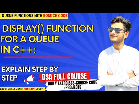 Implementing the Display() Function for a Queue in C++